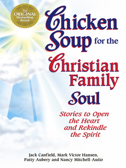 Title details for Chicken Soup for the Christian Family Soul by Jack Canfield - Wait list